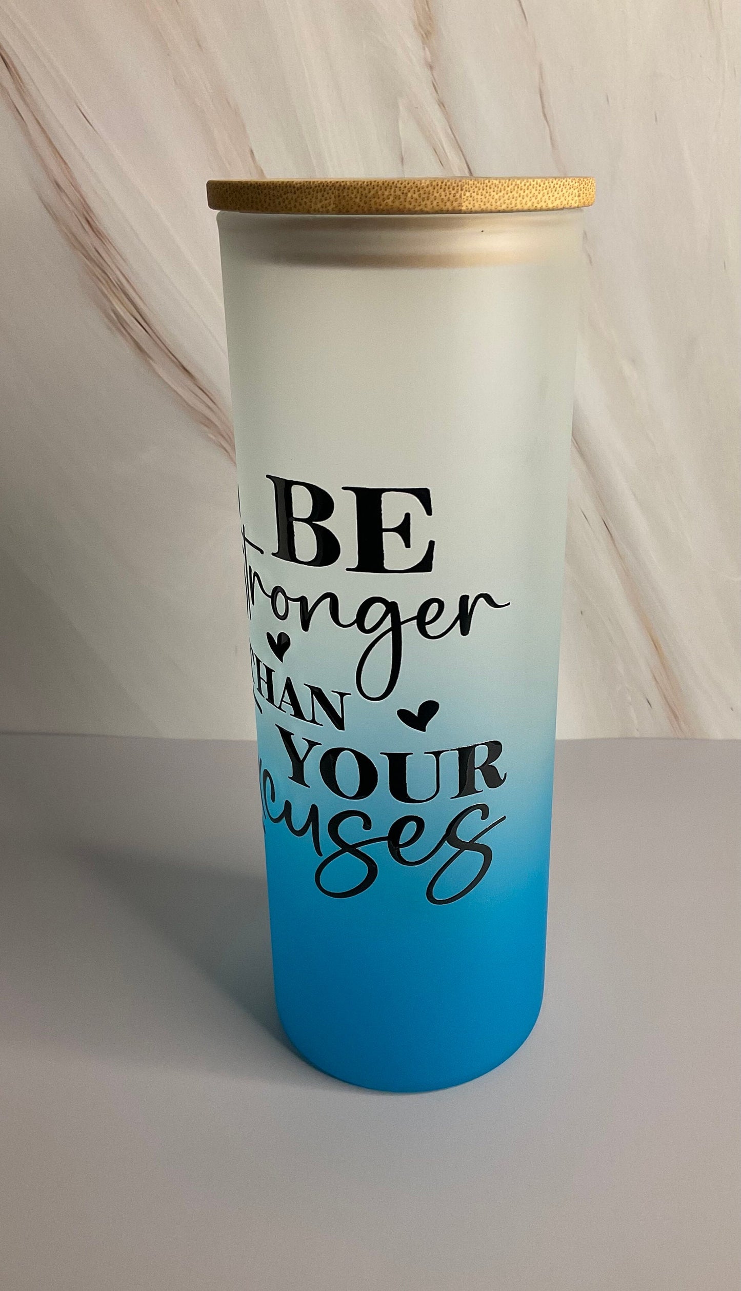 Inspirational Ombre Glass Tumbler: Be Stronger Than Your Excuses