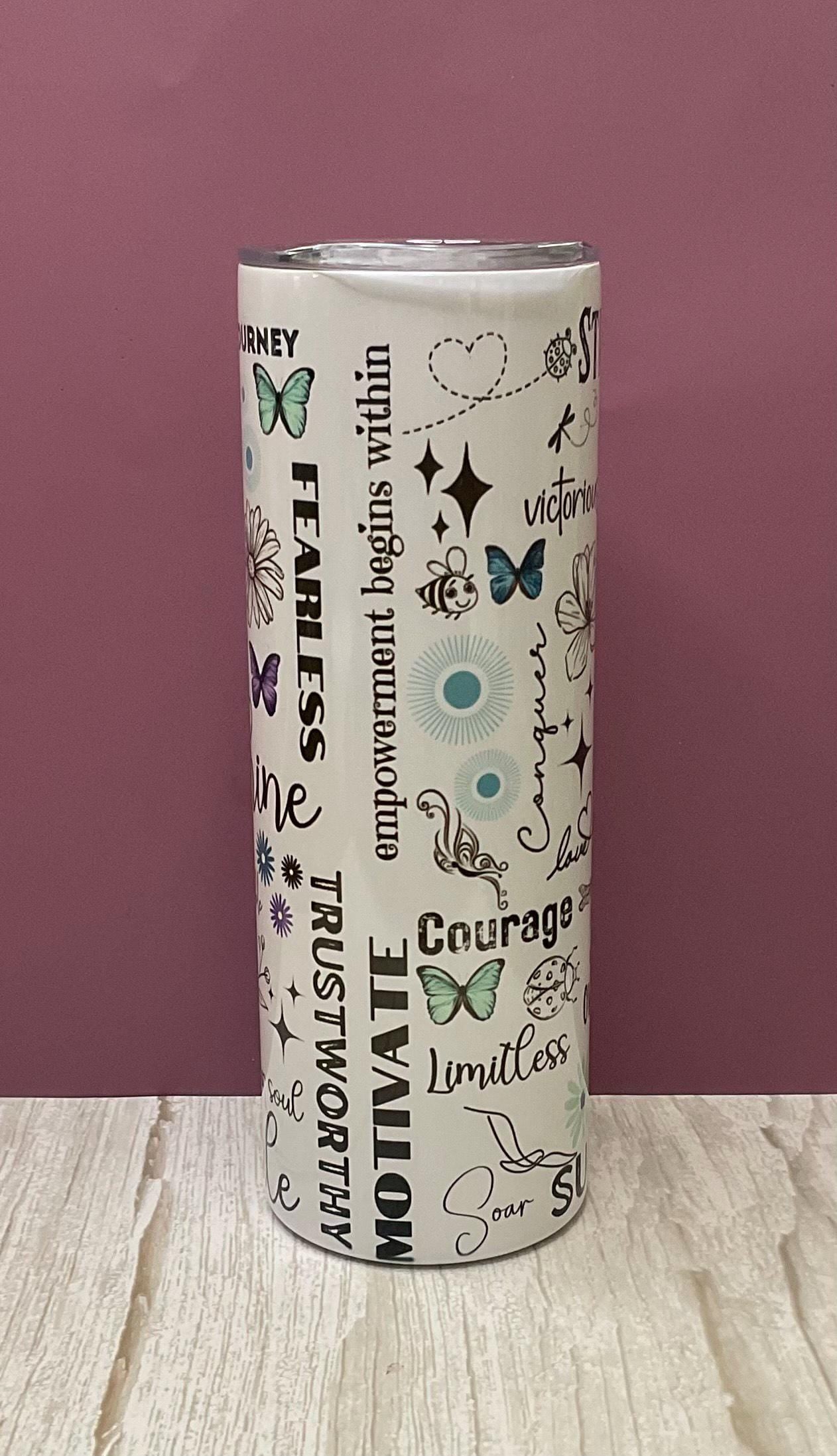 Self Love Affirmation- 20 oz Tumbler + Insulated Lid, Perfect Gift for Mom, Best Friend, Daughter