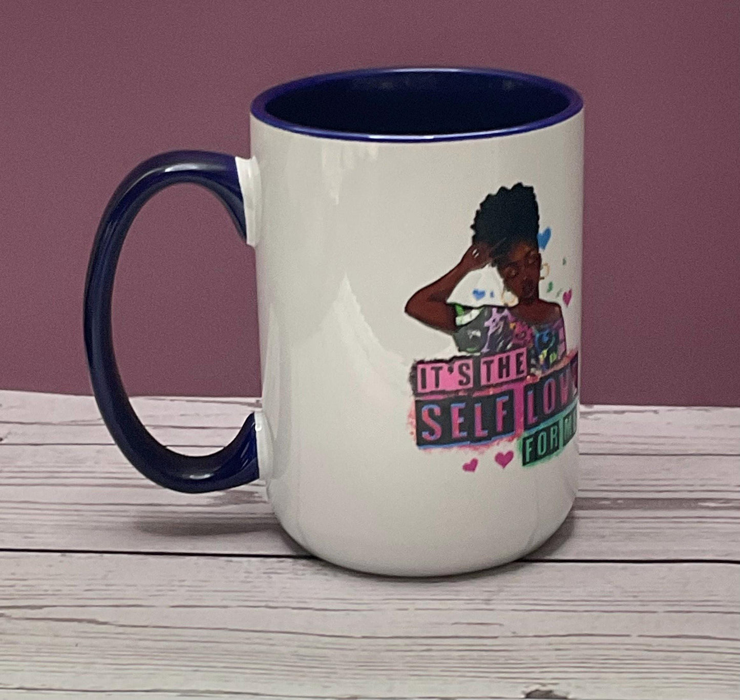 Self Love Mug: Inspirational Coffee Cup, Empowerment Gift