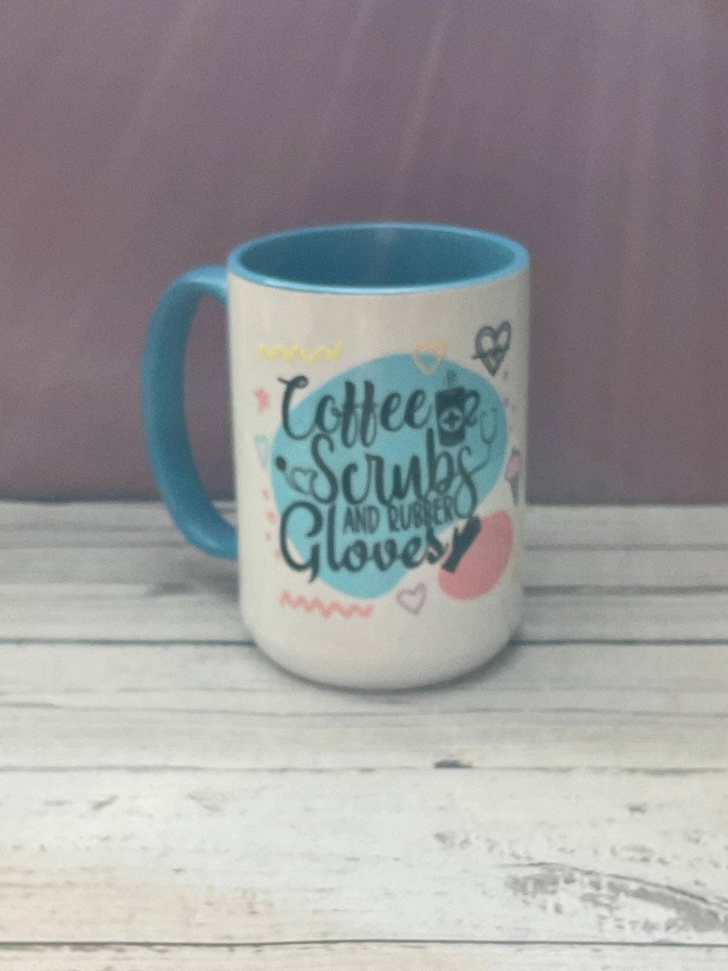 Nurse Coffee Mug: Coffee Scrubs & Rubber Gloves - Medical Gift
