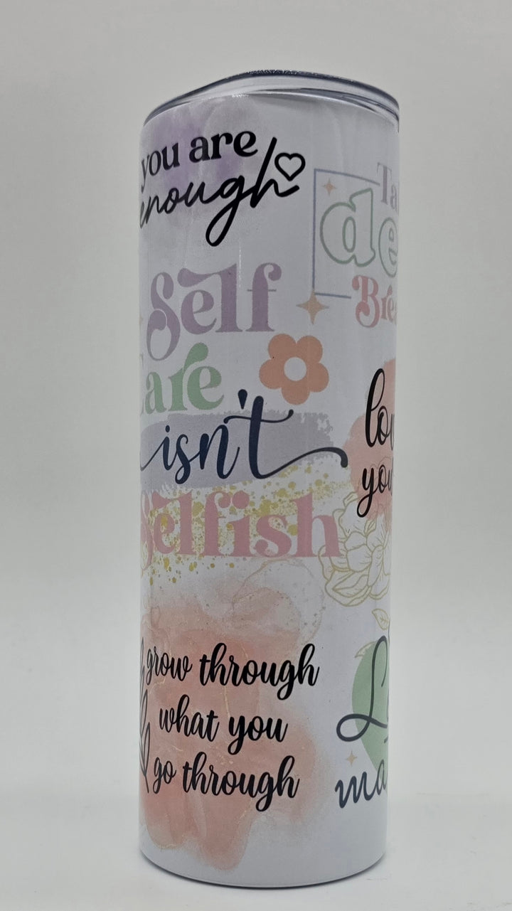 Self Love Matters Inspirational Tumbler – You Are Enough Positive Affirmation Drinkware