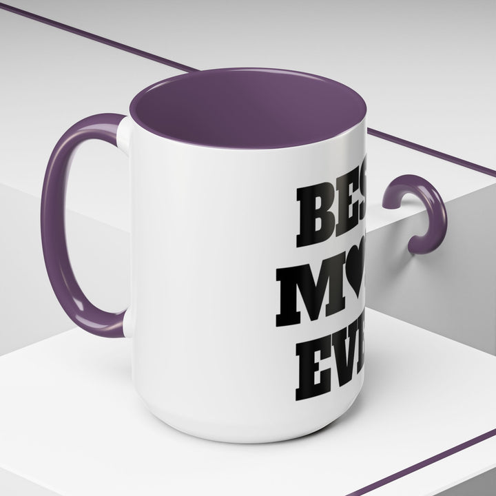 Best Mom Ever Accent Coffee Mug — 11/15oz Glossy Ceramic