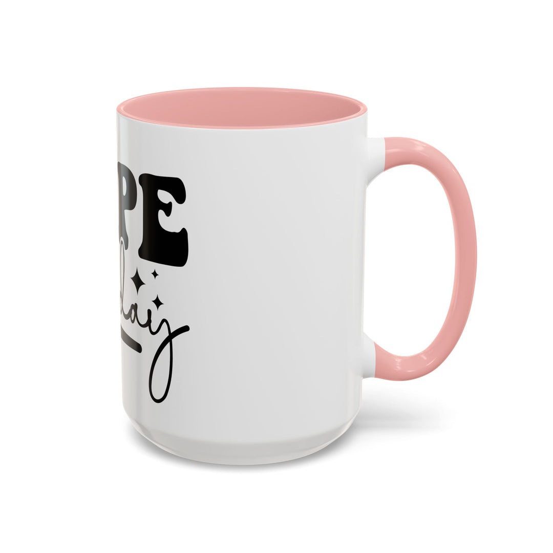 Nope Not Today Accent Coffee Mug — Funny Morning Coffee Cup