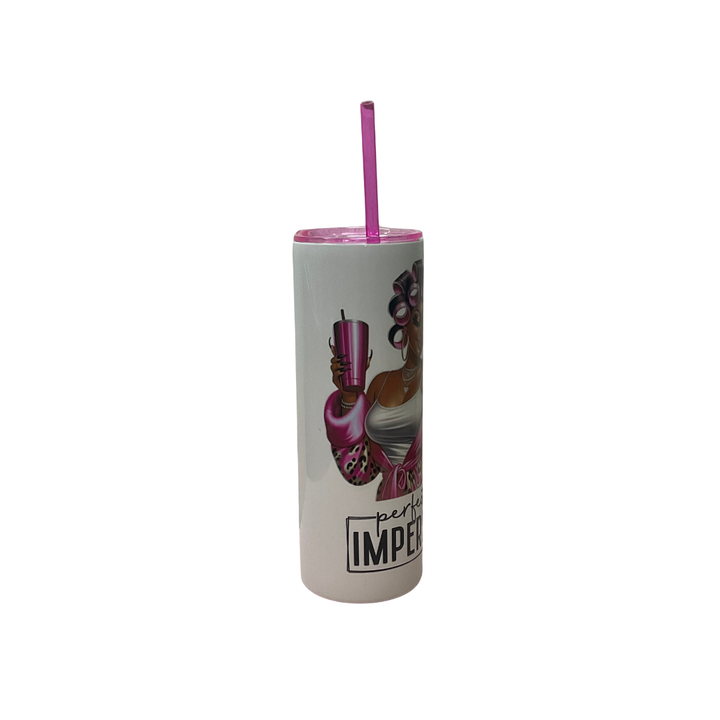 "Perfectly Imperfect” 20oz Tumbler – Self-Love &amp; Confidence Cup