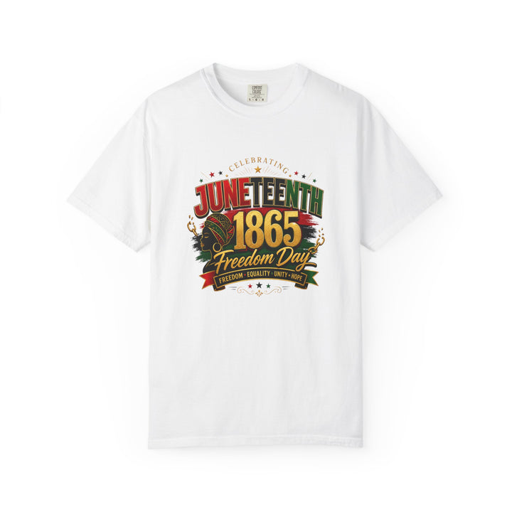 Juneteenth Freedom Day 1865 Garment-Dyed T-Shirt
