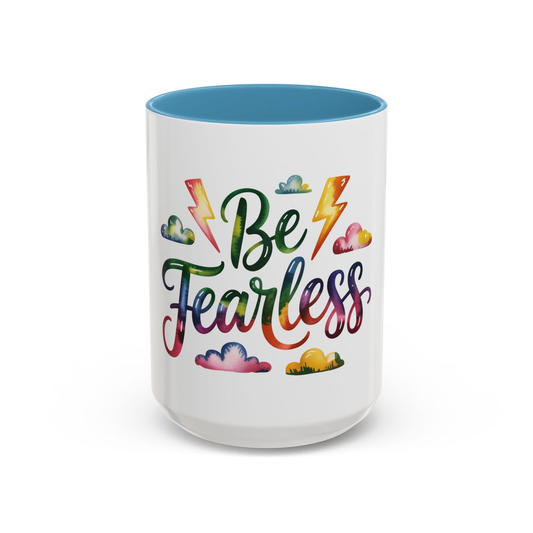 Be Fearless Accent Coffee Mug — Colorful Inspirational Ceramic Mug (11/15oz)