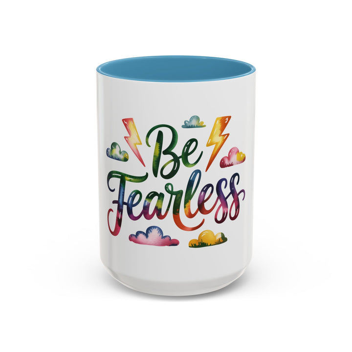 Be Fearless Accent Coffee Mug — Colorful Inspirational Ceramic Mug (11/15oz)