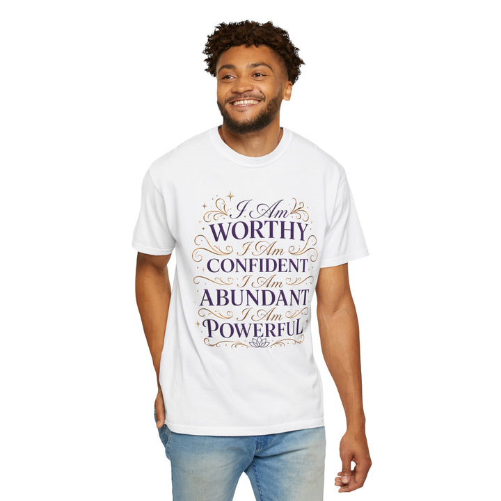 Affirmation Tee — "I am WORTHY / I am CONFIDENT / I am ABUNDANT / I am POWERFUL"