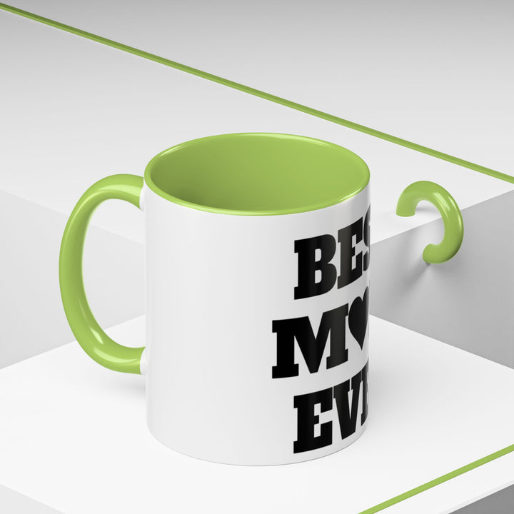 Best Mom Ever Accent Coffee Mug — 11/15oz Glossy Ceramic