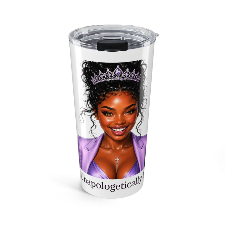 20oz Tumbler — Unapologetically Me Black Queen Travel Cup