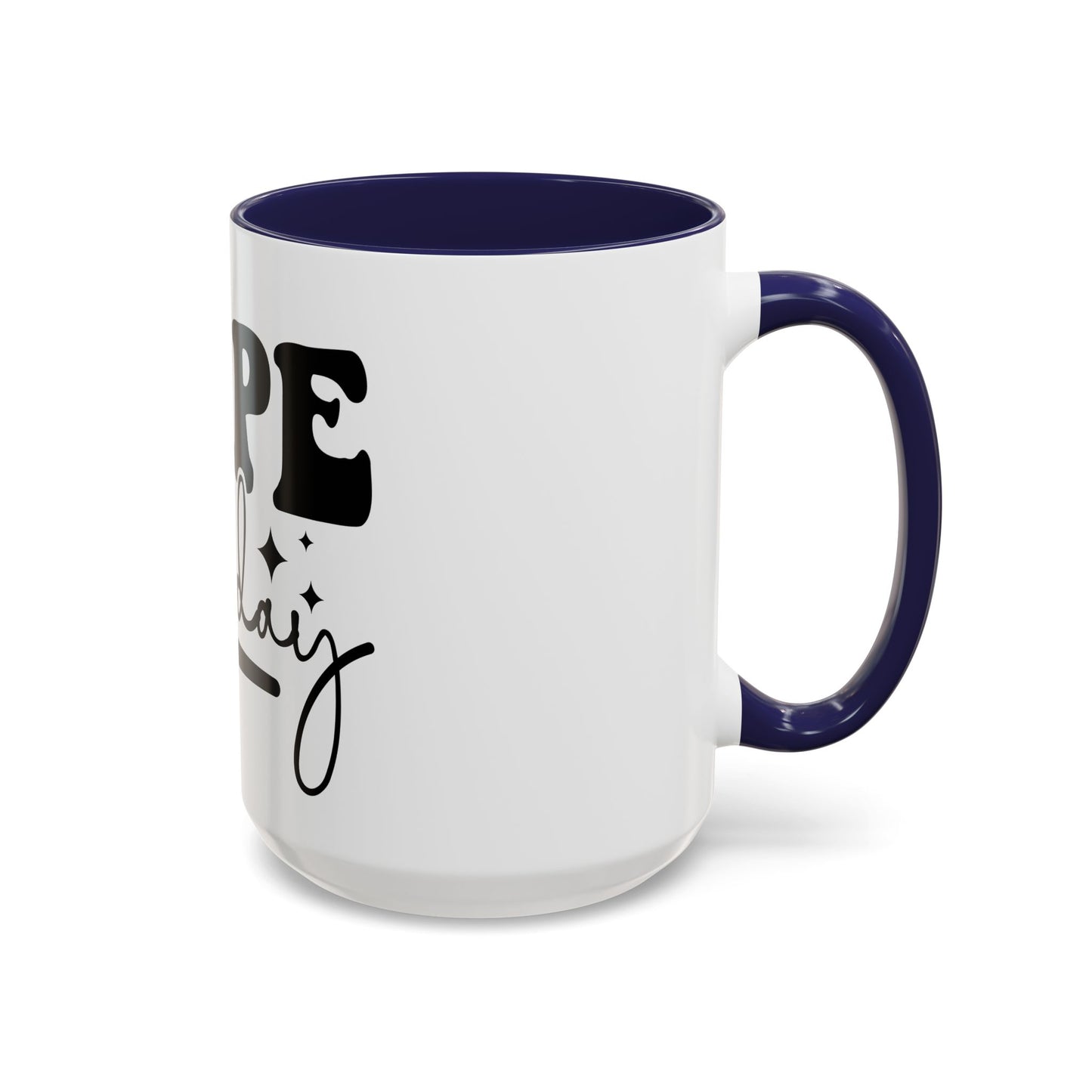 Nope Not Today Accent Coffee Mug — Funny Morning Coffee Cup