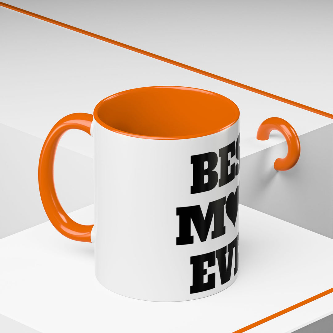 Best Mom Ever Accent Coffee Mug — 11/15oz Glossy Ceramic