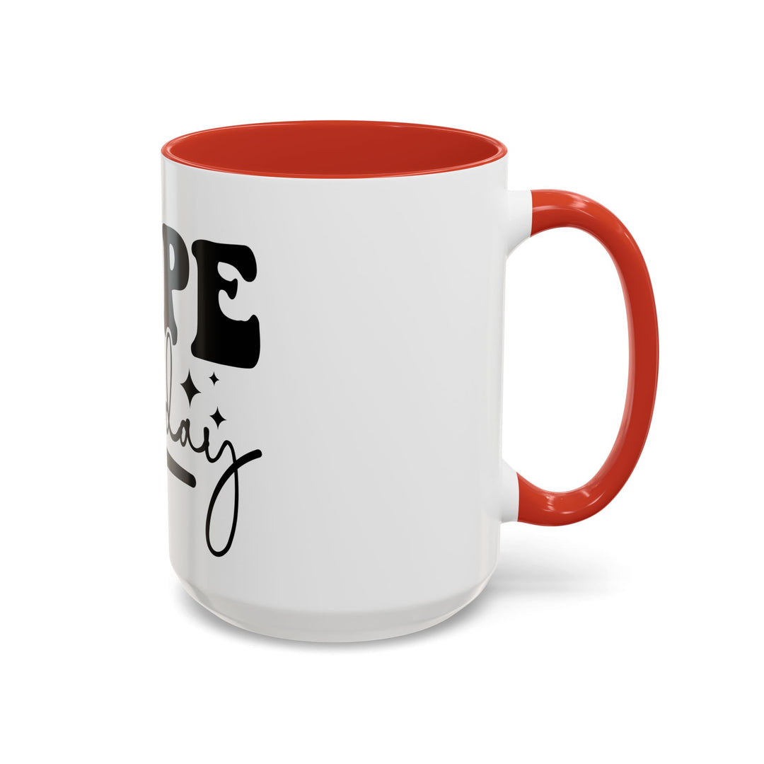Nope Not Today Accent Coffee Mug — Funny Morning Coffee Cup