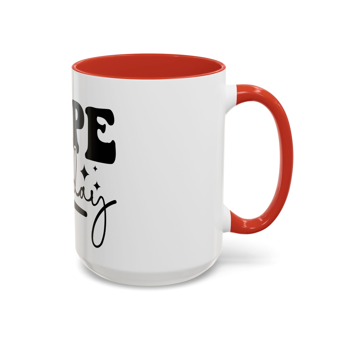 Nope Not Today Accent Coffee Mug — Funny Morning Coffee Cup