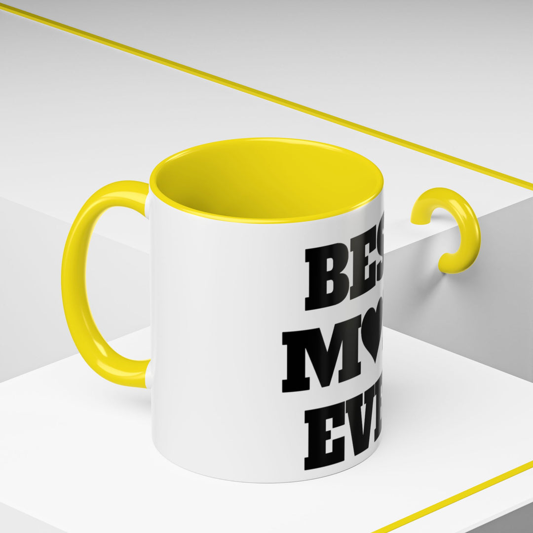 Best Mom Ever Accent Coffee Mug — 11/15oz Glossy Ceramic