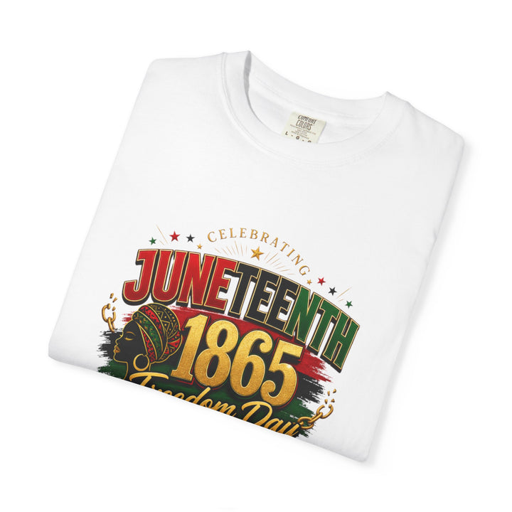 Juneteenth Freedom Day 1865 Garment-Dyed T-Shirt
