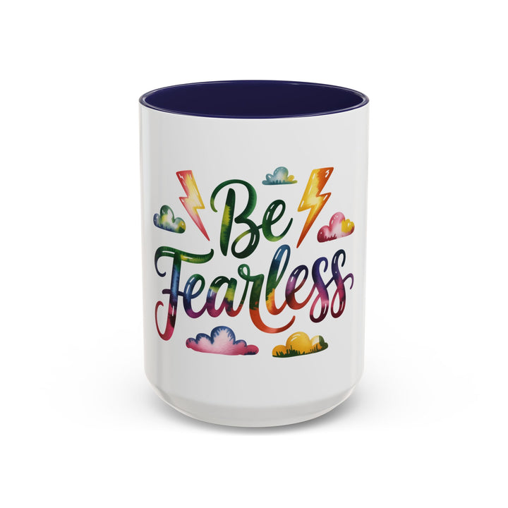 Be Fearless Accent Coffee Mug — Colorful Inspirational Ceramic Mug (11/15oz)