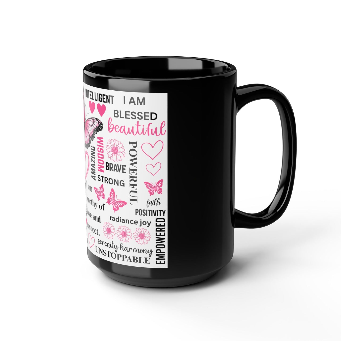 15oz Black Mug — Inspirational Butterfly Affirmation Coffee Cup (I Am... Words of Empowerment)
