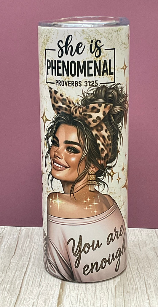 She Is Phenomenal – Proverbs 31:25 Tumbler | Christian Gift for Women | Faith & Self-Love Cup