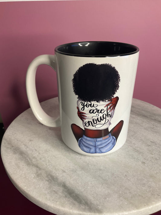 You Are Enough Coffee Mug: 15 oz Ceramic Two-Tone Mug