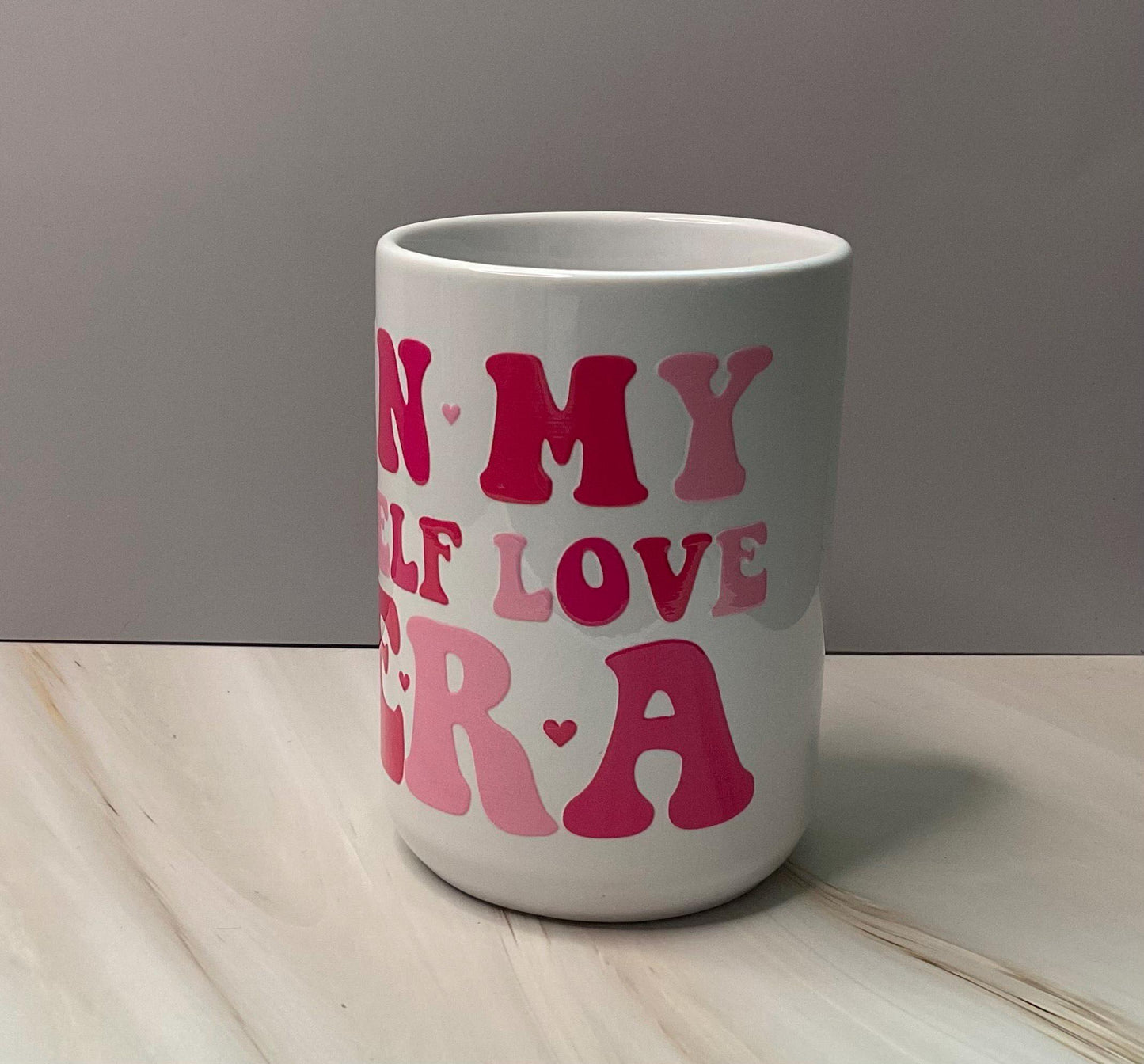 Self Love Era Coffee Mug: Inspirational Pink Quote, 15 oz Ceramic