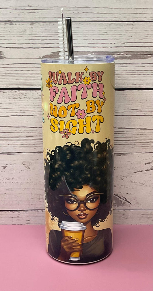 Walk By Faith Tumbler: 20 oz Insulated Travel Mug