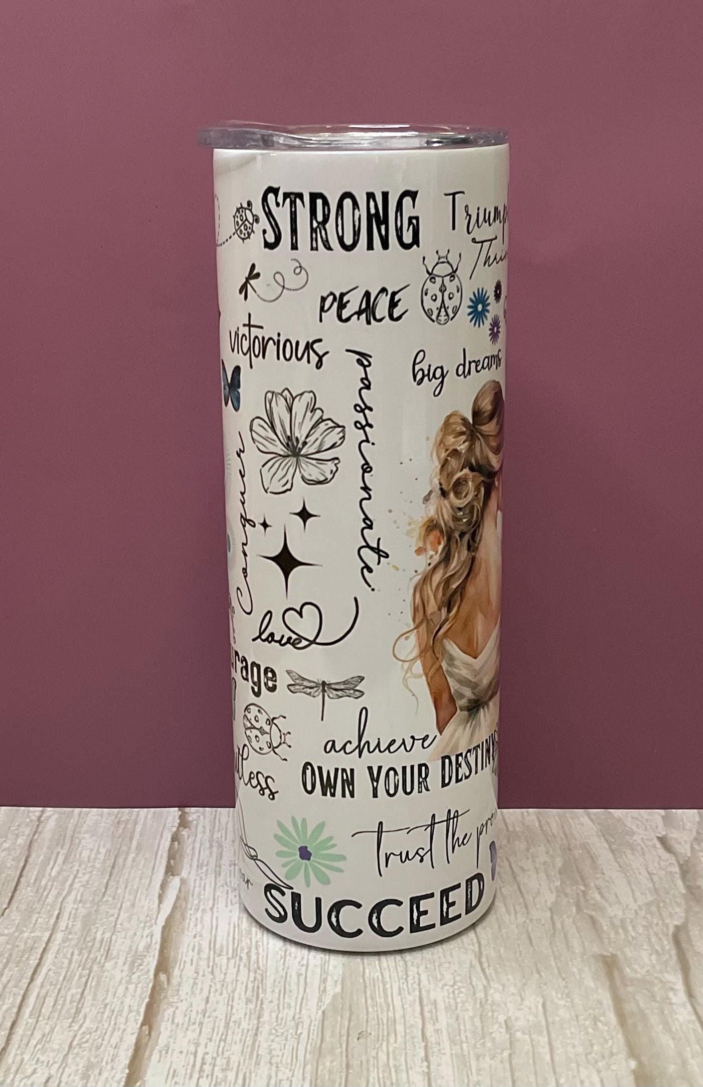 Self Love Affirmation- 20 oz Tumbler + Insulated Lid, Perfect Gift for Mom, Best Friend, Daughter
