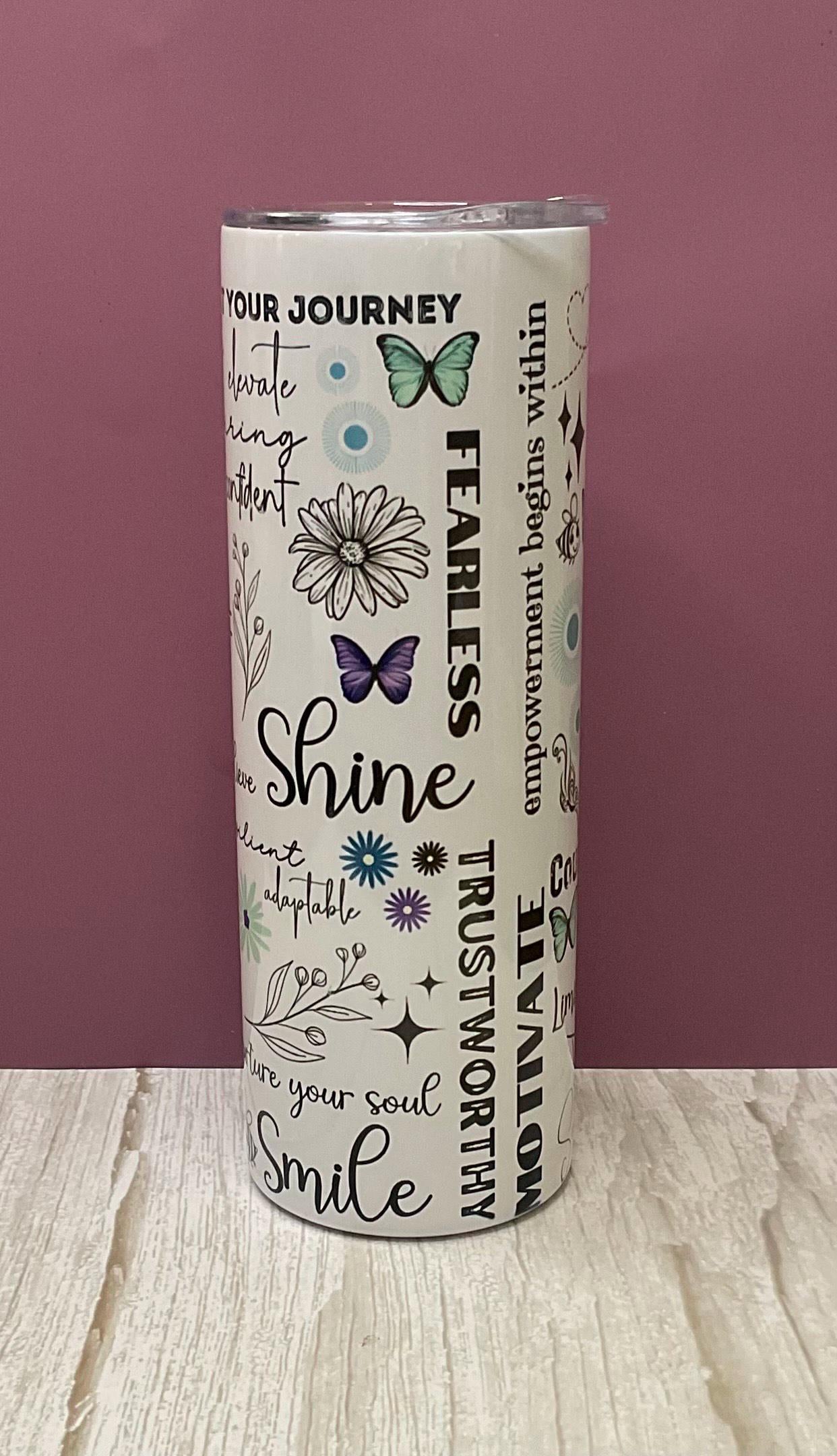 Self Love Affirmation- 20 oz Tumbler + Insulated Lid, Perfect Gift for Mom, Best Friend, Daughter