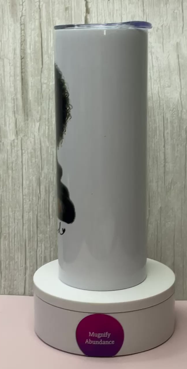 “Limited Edition” 20oz Tumbler – Black Girl Magic | Confidence &amp; Self-Love Cup
