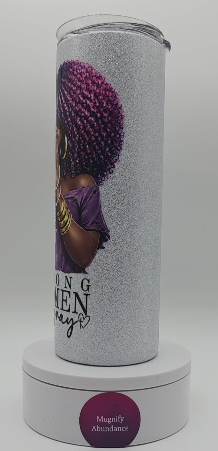 Strong Women Pray Purple 20 oz Skinny Tumbler